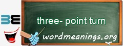 WordMeaning blackboard for three-point turn